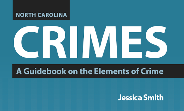 North Carolina Crimes: A Guidebook on the Elements of Crime by Jessica Smith Screenshot